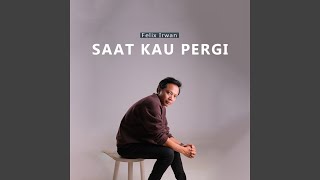 Download Lagu Saat Kau Pergi Download Lagu Saat Kau Pergi