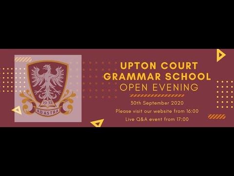Upton Court Grammar School - Open evening September 2020 (Live Q&A)
