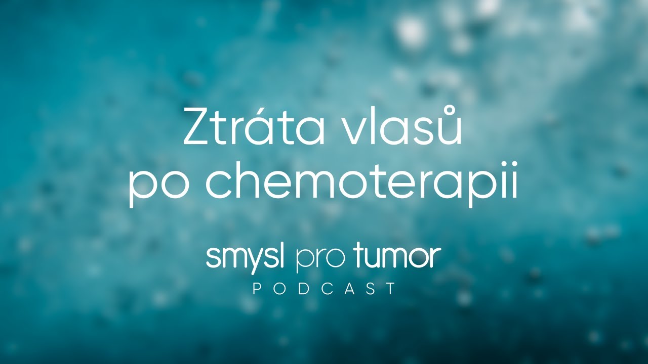 Ztráta vlasů po chemoterapii – O vlasy přichází většina pacientů s rakovinou. Jdou však zachránit!