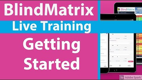 BlindMatrix Live Training - Getting Started