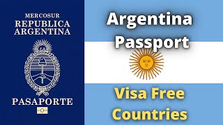Argentina Passport Visa Free Countries (2023)