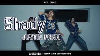 [RED STAGE] JUSTIN PARK - SHADY (by. choreographer soulme)