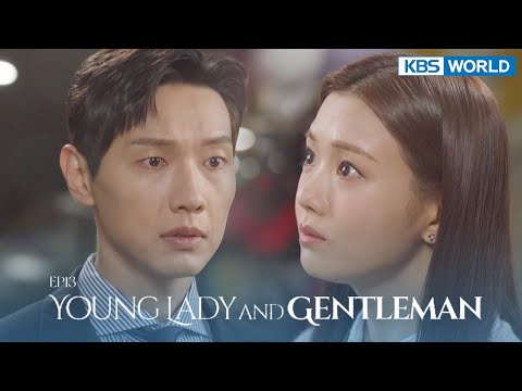 (ENG/ CHN/ IND) Young Lady and Gentleman : EP.13 (신사와 아가씨) | KBS WORLD TV 211113
