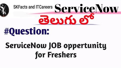 SERVICENOW for Freshers? || #servicenow #interview #telugu #jobs #jobsearch #itjobs #freshers