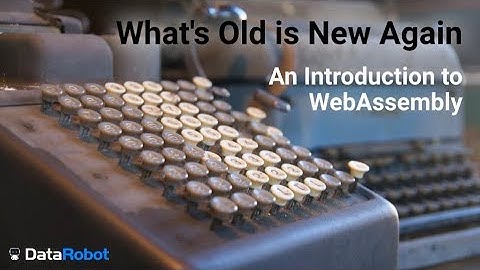 An Introduction to WebAssembly - Guy Royse