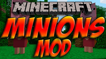minions mod tutorial/showcase 1.6.4 forge