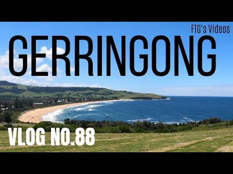 GERRINGONG (VLOG NO.88)