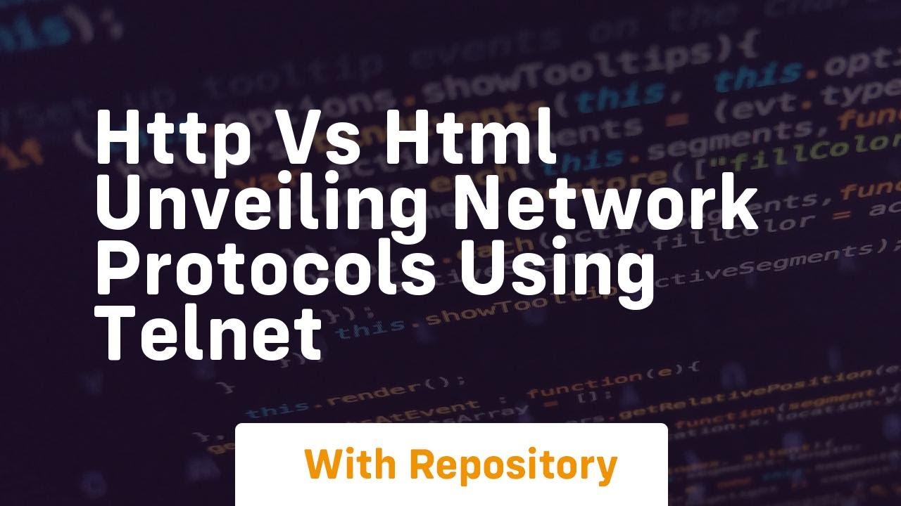 http vs html unveiling network protocols using telnet - YouTube