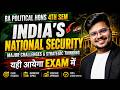 🔥India's National Security: MOST IMP Question & Answer | BA Political Hons 4th Semester | 100% Pass