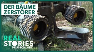 Doku: Der größte Baumschubser Deutschlands | Real Stories Deutschland