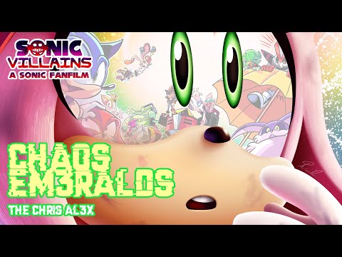 The Chris Al3x -  " CHAOS EM3RALDS  " ( from the album SONICWAVE ) | SONIC VILLAINS: A SONIC FANFILM