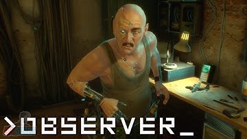 Observer Part 2 | PC Gameplay Walkthrough | Sci-Fi Horror Game Let
