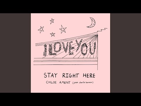 stay right here - Chloe Ament