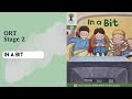 [ORT] Stage 2 In a Bit Read Aloud