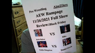 AEW Rampage 11/26/21 Full Show Review: Eddie Kingston saved by Chris Jericho. Britt Baker Vs Riho.