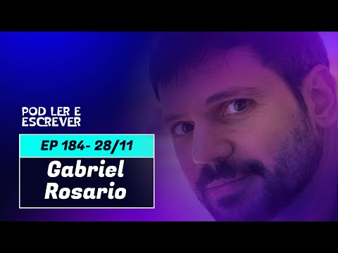 GABRIEL ROSARIO | Autor de “Rapina: Não confie em androides” - Pod Ler e Escrever #184