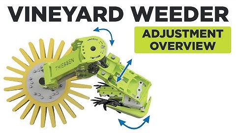 Vineyard Weeder Adjustment Overview - Adaptive Cultivator System