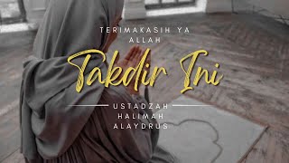 TERIMAKASIH YA ALLAH UNTUK TAKDIR INI  #ustadzahhalimahalaydrus #islamicstory #shorts