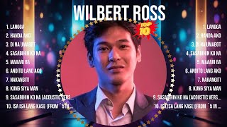 Wilbert Ross 2024 ~ Wilbert Ross Full Album ~ Wilbert Ross OPM Full Album