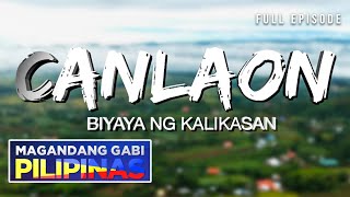 Magandang Gabi Pilipinas: Biyaya ng Kalikasan | Canlaon City, Negros Oriental