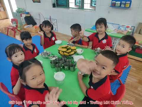 Giờ học Vắt nước cam của các bé lớp 5A1 - Trường mầm non Chiến Thắng.