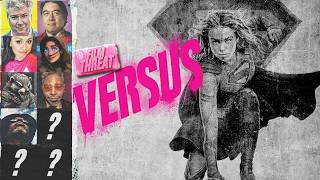 VERSUS: SUPERGIRL SORES!!!!!!!!!!!!!! | Film Threat Versus