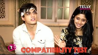 Compatibility Test With Mohsin Khan & Shivangi Joshi | Naira & Kartik Of Yeh Rishta Kya Kehlata Hai