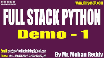 FULL STACK PYTHON tutorials || Demo - 1 || by Mr. Mohan Reddy On 22-05-2023 @9PM IST