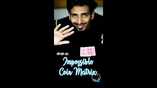 Impossible Coin Matrix