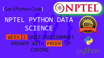 NPTEL Python for Data Science ,Week 2 Quiz answers with coding proof