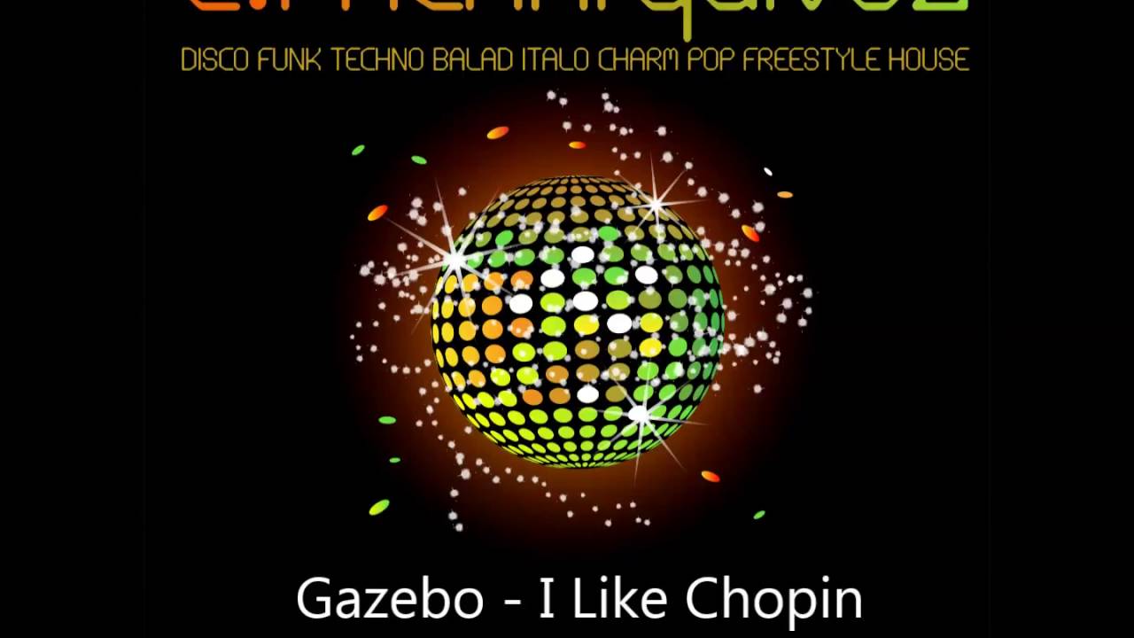 Gazebo I Like Chopin Extended Version