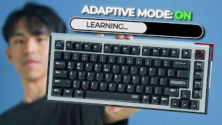 The Keyboard That Adapts to You!