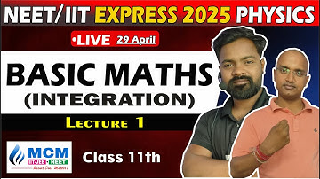 BASIC MATHS (INTEGRATION) 🔥| PHYSICS | NEET 2023 | IIT JEE | MCM Patna