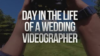 Day In The Life Of A Wedding Videographer!