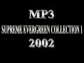 Supreme evergreen collection 2002 101