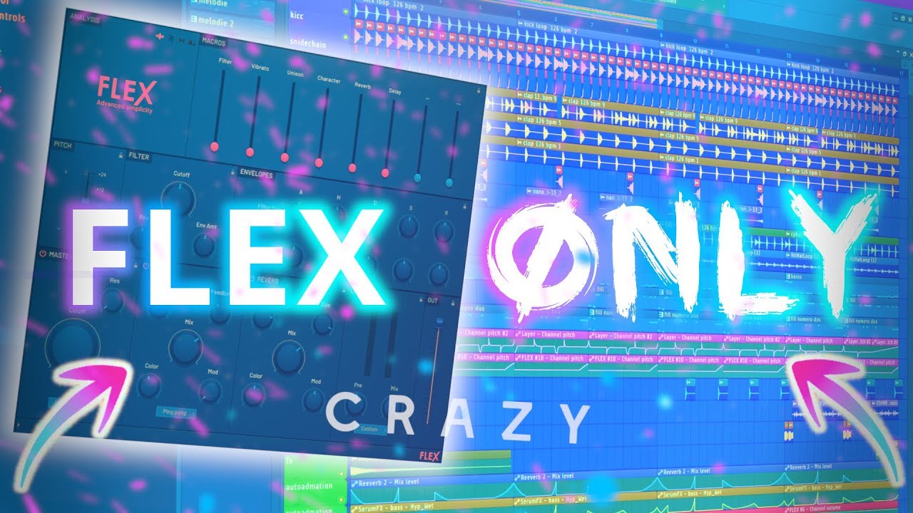 CRAZY ONLY FLEX FUTURE HOUSE DROP | FL STUDIO 20.5