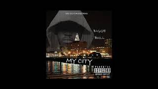 My City - Biggie Bull (Prod. by SoSpecialMusicGroup)