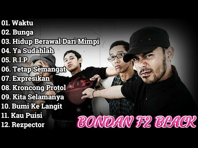 Bondan Prakoso And Fade 2 Black Full Album TERBAIK DAN TERPOPULER class=