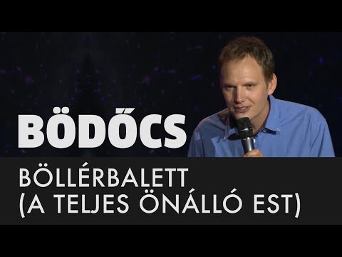 Bödőcs: Böllérbalett (a teljes önálló est)