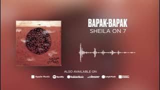 Sheila On 7 - Bapak-Bapak