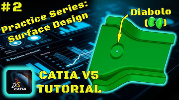 CATIA V5 Tutorial - Surface Design (Diabolo & Blend) #2