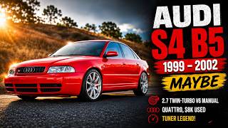 Buy or Bye: 1999–2002 Audi S4 B5 — 2.7 Twin-Turbo V6 Manual Quattro, $8K Used, Tuner Legend!