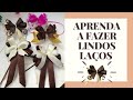 COMO FAZER LINDOS LAÇOS PARA SEUS PRESENTES