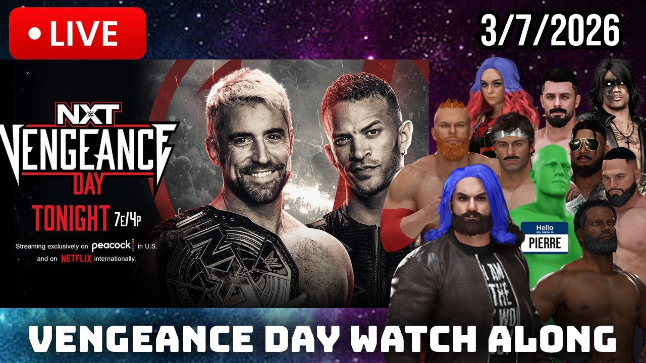 NXT Vengeance Day 2026 Live Reactions 3/7/2026