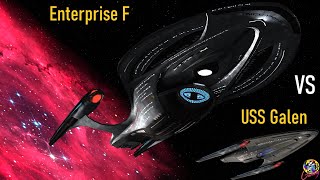 Can the USS Galen Defeat The Enterprise F?  Both Ways  Star Trek Starship Battles