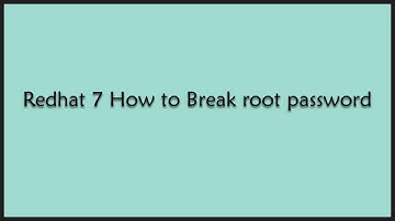 how to break root password in rhel 7