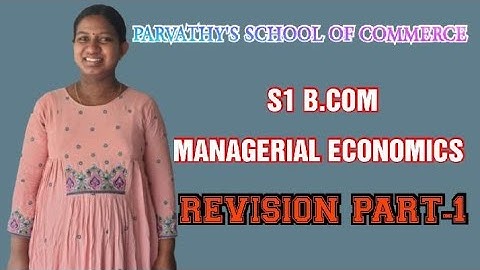 PSC 62|| MANAGERIAL ECONOMICS|| REVISION PART-1.