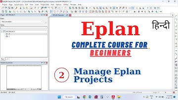 Manage Eplan Projects | Eplan Tutorial for Beginners in Hindi |Eplan Course in Hindi |Eplan in Hindi