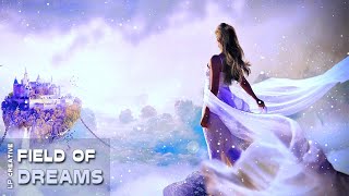FIELD OF DREAMS - Ambient Fantasy Music - LP Creative