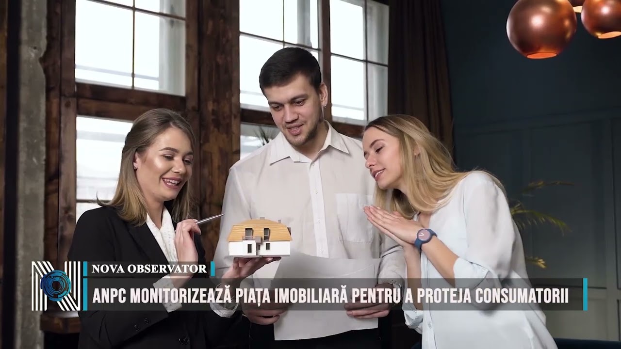 ANPC monitorizează piața imobiliară pentru a proteja consumatorii